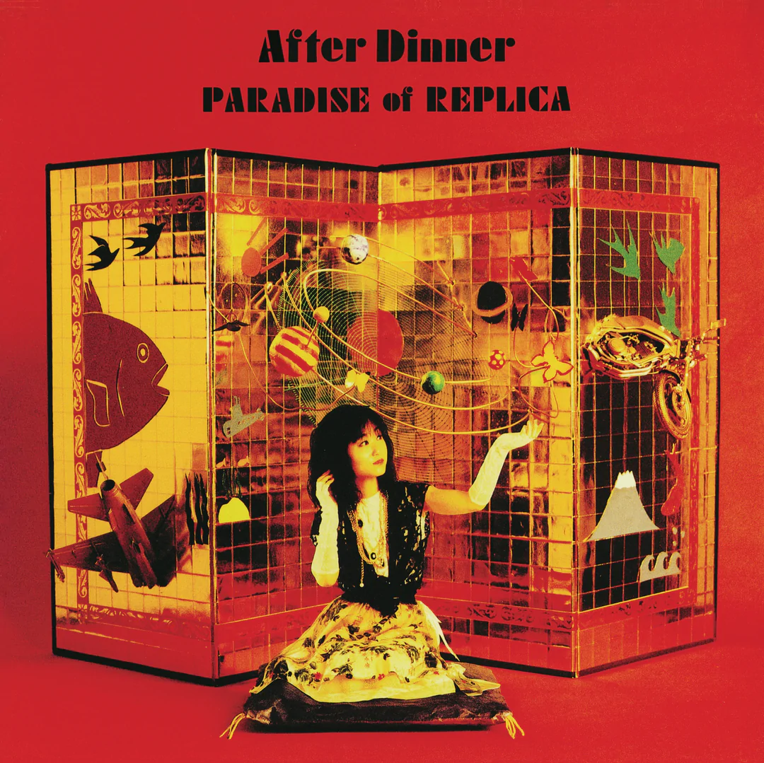 DIGITAL ALBUM: "After Dinner  - Paradise of Replica" OUT NOW!
