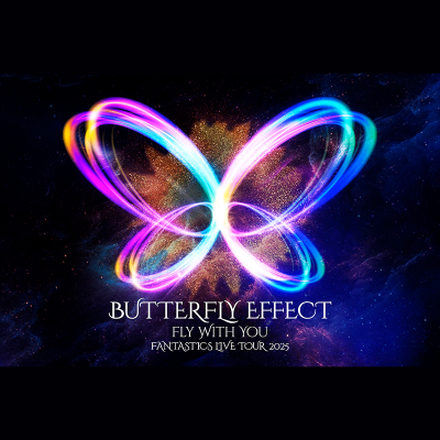 ファンタ BUTTERFLY EFFECT アプグレ 新品未開封 NEXT TOKYO!!】『FANTASTICS LIVE TOUR 2025 