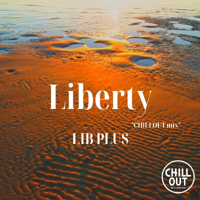 Liberty "CHILL OUT MIX"